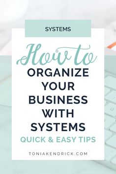 How to Organize Your Business Small Business Management Tips, Filing System For Small Business, Organize My Business, How To Scale Your Business, Small Business Binder Organization