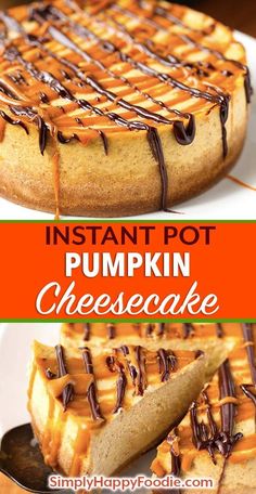 pumpkin cheesecake with chocolate drizzled on top and the words instant pot pumpkin cheesecake