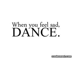 Cheer Up Quotes, Dance It Out, Dancing Baby, Graphic Quotes