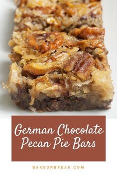 german chocolate pecan pie bars on a white plate with text overlay that reads, german chocolate pecan pie bars