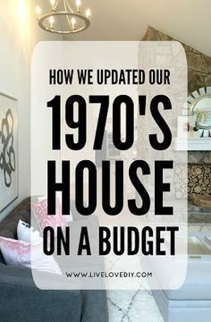 the words how we updated our 1970's house on a budget in black and white