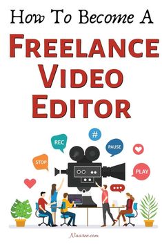 the cover of how to become a freelance video editor, with people around a table