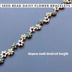 seed bead daisy flower bracelets are shown on a blue background with the words repeat until desired length