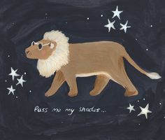 a drawing of a lion with stars on it's back and the words please me my shades written in white