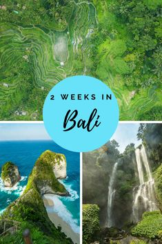 two pictures with the words 2 weeks in bali on them and an aerial view of waterfalls