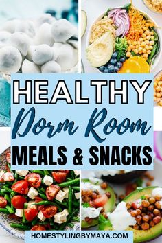 healthy meal ideas with text overlay that reads, healthy dorm room meals idea's