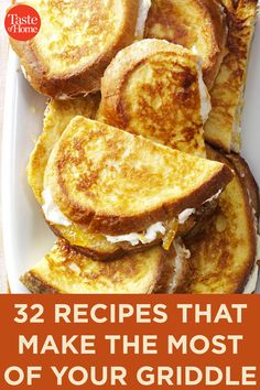 grilled cheese sandwiches on a plate with text overlay that reads 32 recipes that make the most of your griddle