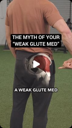 a man with his back to the camera pointing at an object in front of him that says, the myth of your weak glute med