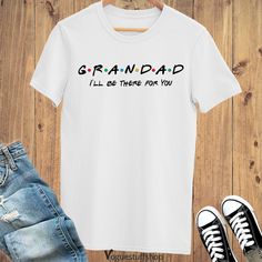 "Grandad T Shirt Friends Theme Fathers Day Gift Shirt Grandfather Shirt Dad Shirt Grandad I'll Be There For You Tshirt Grandpa Shirts SIZE GUIDE Adult Unisex T Shirts S : 34\"- 36\" | M : 38\"- 40\" | L : 42\"- 44\" | XL : 46\"- 48\" | XXL : 50\"-52\" | XXXL : 54\" - 56\" Unisex T-shirts Size Conversion to Women Size S: UK 8-10 , USA 4-6 , Europe 34-36 | M: UK 12-14 , USA 8-10 , Europe 38-40 | L: UK 14-16, USA 10-12 , Europe 40-42 | XL : UK 18- 20 , USA 14-16, Europe 44-46 | 2XL : 22-24 , USA 18 Bride Tribe Shirt, Bride Squad Shirt, Custom Birthday Shirts, Friends Tee, Bride Shirts, Pregnancy Shirts