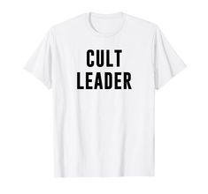 PRICES MAY VARY. Funny Humorous Teacher Coach Lightweight, Classic fit, Double-needle sleeve and bottom hem Cool Coach Shirts, Cult Leader, Coaching Teachers, Shop Top, Fashion Brands, Branded T Shirts, Top Styles, Fashion Branding, T Shirts