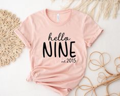 Hello Nine Est 2015 Shirt, 9th Birthday Shirt, Ninth Birthday Gift, Nine Year Old Birthday Gift, 9th Boy Birthday Shirt, Girl Birthday Party, Hello Nine Shirt,9th Birthday Shirt,Ninth Birthday Gift,Nine Year Old Shirt,9th Boy Birthday Shi,Girl Birthday Shirt,9th Birthday Gift,Nine Year Old Tee,2015 Bday Shirt,Hello Nine Gift,Ninth Birthday Tee,9th Bday Boy Shirt,9th Bday Girl Shirt  Welcome to my store! I'm absolutely thrilled to have you here. My main aim is to ensure your happiness and satisfa 9th Birthday Shirt, Boy Birthday Shirt, Ninth Birthday, Bday Shirt, Birthday Boy Shirts, Bday Girl, Shirt Girl, Birthday Girl Shirt, Boy Shirt