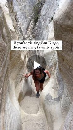 a woman walking through a narrow slot in the rocks with a caption that reads, if you're visiting san diego, these are my 3 favorite spots