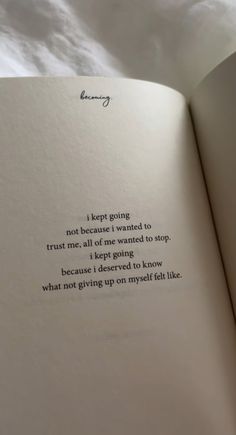 an open book with writing on the page and clouds in the sky behind it that reads, don't keep going not because i wanted to trust me all of me