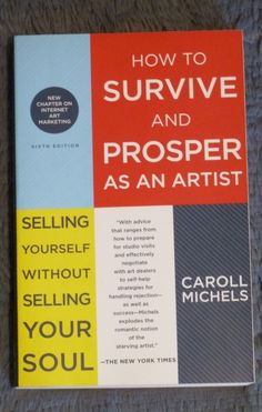 the book how to survive and prosper as an artist by carol michels