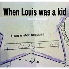 a child's drawing with the words when louis was a kid, i am a star because