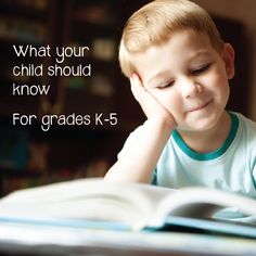 a young boy is reading a book with the words what your child should know for grade k - 5