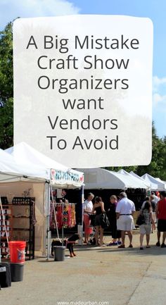 a sign that says a big mistake craft show organizers want vendors to avoid it