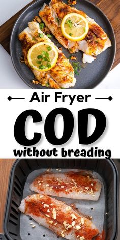 Air Fryer Cod  for healthy Pinterest pin. Air Fry Frozen Cod Fillets, Air Fried Cod Fillets, Pollock Fish Recipes Air Fryer, Air Fry Fish Fillet, Air Fried Cod Fish Recipes, Air Fry Cod Fillets, Cod Air Fryer Recipes, Air Fryer Cod Fillets, Air Fryer Cod Recipe