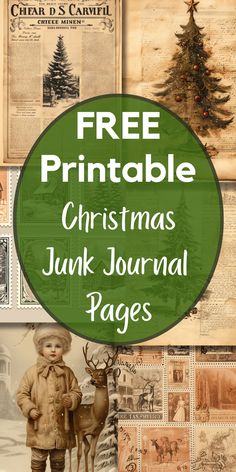 christmas junk journal pages with the title free printable christmas junk journal pages on it