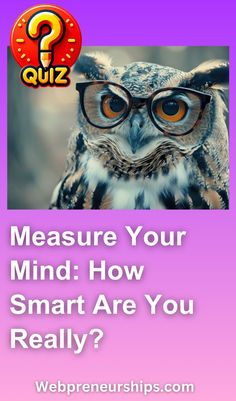 an owl wearing glasses with the words measure your mind how smart are you really?