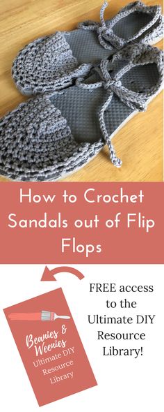 the crochet sandals out of flip flops is shown with text that reads how to crochet sandals out of flip flops