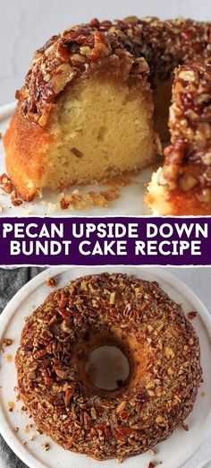 two pictures showing the inside and outside of a bundt cake with pecan upside down toppings