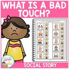 what is a bad touch? social story for kids with pictures and text on it