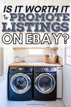 a washer and dryer in a laundry room with the words is it worth to promote