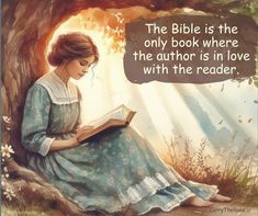 the bible is the only book where the author is in love with the reader