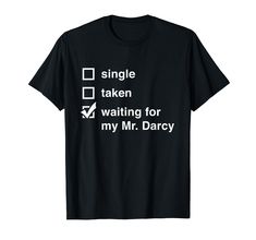 a black t - shirt with the words, single taken waiting for my mr marc