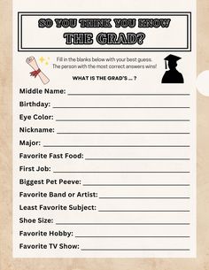 a printable graduation party game with the words so you think you know the grad?