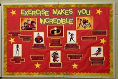 a bulletin board with pictures and words on it that says, exercise makes you incredible