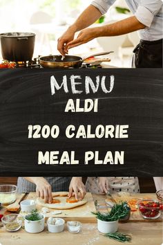 two people preparing food on top of a wooden table next to a blackboard with the words menu aldi 120 calorie meal plan