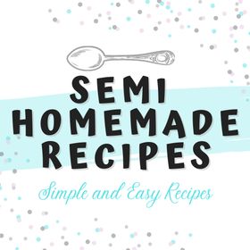 semihomemaderecipes