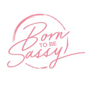 borntobesassy