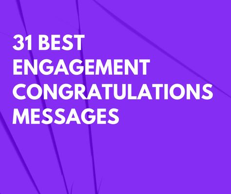 Congratulation Engagement Wishes, Congratulations Message For Engagement, Congrats On Engagement Quotes, Engagement Verses For Cards, Engagement Poems Congratulations, Engagement Congratulations Quotes Couple, Congratulations On Your Engagement Quote, Congrats On Your Engagement Quotes, Congratulations Quotes For Engagement