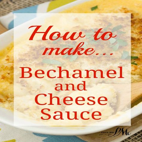 Sauce For Mac And Cheese, White Roux, Bechamel Cheese Sauce, Bechemel Sauce, Roux Sauce, Mother Sauce, Bechamel Sauce Recipe, Béchamel Sauce, White Sauce Recipes