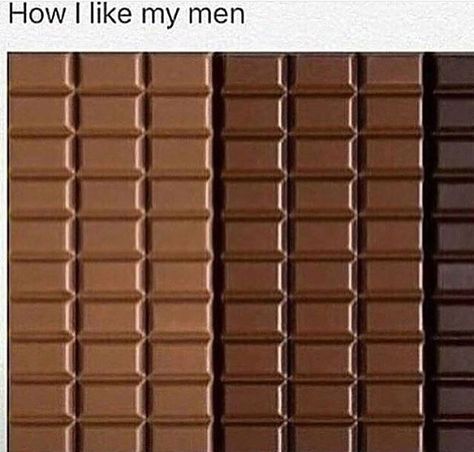 Nothing But Chocolate Types Of Chocolate, Chocolate Blanco, The Perfect Guy, Pro Black, Fact Quotes, Black Is Beautiful, Real Talk, Funny Facts, Memes Quotes