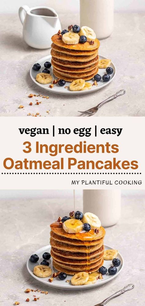 These 3 ingredients vegan banana oatmeal pancakes are actually fluffy, sweet and super filling. Made without eggs or milk, they make a great wholesome breakfast to kickstart your day. Everything is ready in 15 minutes! Banana Pancakes Healthy Vegan, Oatmeal Pancakes Healthy No Eggs, 3 Ingredient Pancakes Vegan, Oat Pancakes Without Banana, Banana Recipe Without Eggs, No Milk No Egg Pancakes, Vegan Pancakes No Milk, Oatmeal Banana Pancakes No Eggs, Vegan Pancake Recipe 3 Ingredients