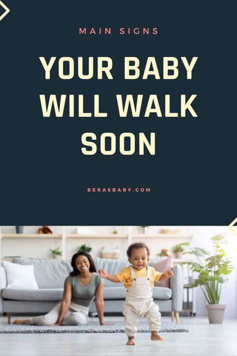 Main Signs Babies Will Walk Soon Helping Baby Walk, Walking Early, Baby Walking, Baby Ready, Do Baby, Calf Muscles, Leg Muscles, Baby Learning, Baby Milestones