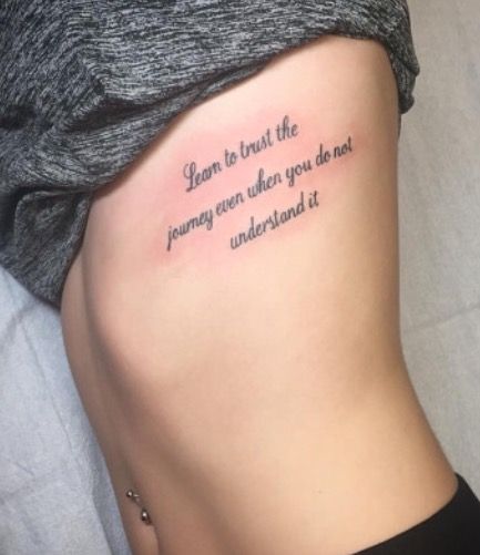 Tattoo Quote Ideas Meaningful, Rib Saying Tattoos For Women, Cute Saying Tattoos For Women, Strong Women Tattoos Ideas Inspiration, Meaningful Rib Tattoos For Women, Rib Quote Tattoos For Women, Rib Tattoos For Women Words, Life Quote Tattoos For Women, Tattoo Sayings Meaningful For Women