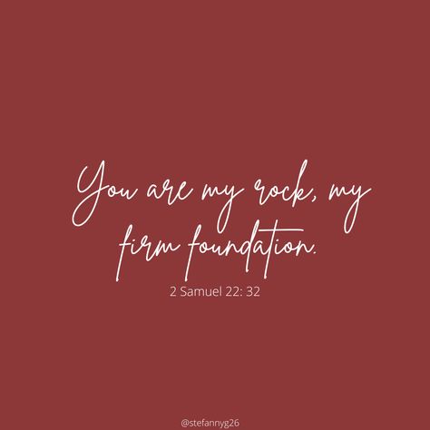 Foundation Bible Verse, Firm Foundation Scripture, God Is My Firm Foundation, Christ Is My Firm Foundation Tattoo, Honey In The Rock Tattoo, Firm Foundation Wallpaper, Firm Foundation Tattoo, Phone Moodboard, Bible Reminders