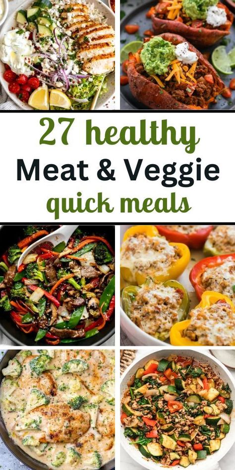 27 Healthy Meat and Veggie Meals and 6 photos of different healthy dishes with meat and vegetables, low carb options Meat And Vegetable Meal Prep, Meat And Three Veg Dinners, Veggies And Meat Recipes Healthy, Meat Carb Veggie Meals, Dinner With Protein And Veggies, Healthy Dinner Ideas With Vegetables, Filling Vegetable Meals, Recipes With Meat And Vegetables Only, Healthy Meat Free Dinners