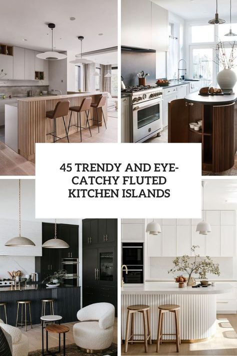 trendy and eye catchy fluted kitchen islands Fluted Island Kitchen, Fluted Kitchen Island, Fluted Kitchen, White Scandinavian Kitchen, Contrasting Kitchen Island, Contemporary White Kitchen, Tan Kitchen, Curved Kitchen Island, Dark Green Kitchen