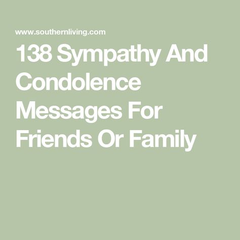 138 Sympathy And Condolence Messages For Friends Or Family My Deepest Condolences Prayers, Sympathy Quotes Condolences For A Friend, Sympathy Messages For Loss Of Father, Deepest Sympathy Messages Condolences, Condolences Messages For Loss Of Aunt, Sympathy Notes Messages, Our Condolences To You And Your Family, Condolences Messages Friend, What To Write In A Sympathy Card Simple