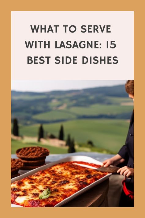 🍝😍 Craving lasagne? Discover the ultimate 15 Best Side Dishes to serve with your favorite Italian dish! 🥗🍅 #LasagneLovers #DeliciousSides #FoodieHeaven Italian Recipes Side Dishes, Lasagna Sides Dishes, Side Dishes For Lasagna, Lasagna Sides, Italian Side Dish, Lasagna Side Dishes, Italian Side Dishes, Butternut Squash Lasagna, Seafood Lasagna