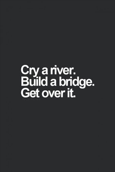 33 Inspirational Quotes To Cheer You Up When You Feel Stuck | YourTango Ge Aldrig Upp, Build A Bridge, Motiverende Quotes, Quotes About Moving On, A Bridge, Clothing Design, Over It, Get Over It, Great Quotes