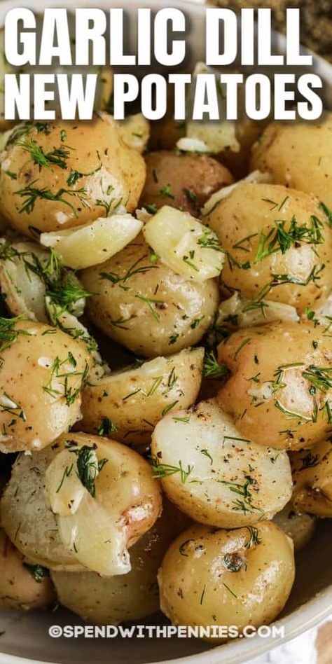 Garlic Dill New Potatoes are so easy to make and only use 4 simple ingredients. Baby potatoes are cooked on the stovetop, then mixed with garlic, dill, and butter!  #spendwithpennies #garlicdillnewpotatoes #recipe #sidedish #stovetop Boiled New Potatoes, Summer Comfort Food, Side Veggies, Baby Potato Recipes, Dill Potatoes, Scalloped Potato Recipes, New Potatoes, Salad Pasta, Potato Sides