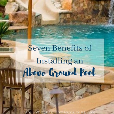 Follow The Yellow Brick Home - Seven Benefits of Installing and Above Ground Pool Spring Hygge, Hygge Ideas, Danish Hygge, Rustic Winter Decor, Euro Trash, Oberirdische Pools, Country Living Fair, Best Above Ground Pool, Yellow Brick Home