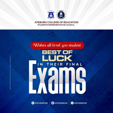 Atecoe Exams best wishes Flyer designed by Oppomence Graphics in Ghana 0247369275 All The Best Poster For Exam, Exam Success Flyer Design, Exam Poster Design, Best Of Luck Wishes For Exams, Quote Flyer Design, Examination Wishes, Exam Poster, School Flyer Design, Educational Quotes For Students